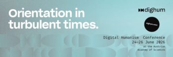 Digi Hum Conference 2026, 24-26 of June: Orientation in turbulent times